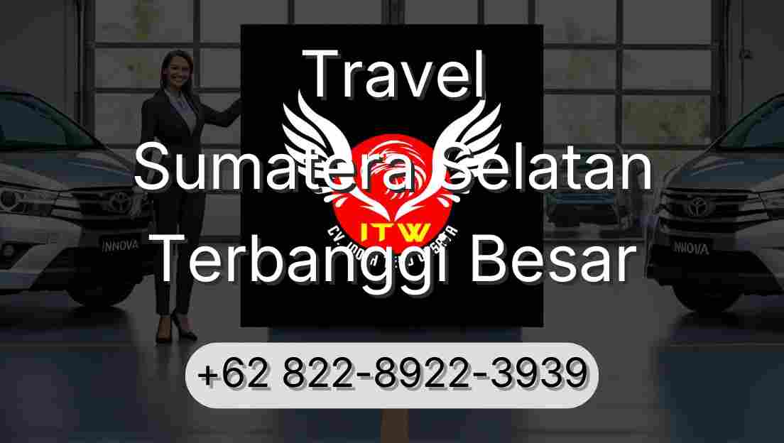 Travel Sumatera Selatan Terbanggi Besar