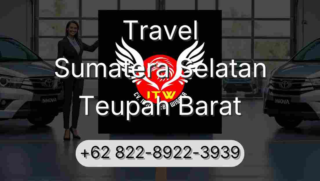 Travel Sumatera Selatan Teupah Barat
