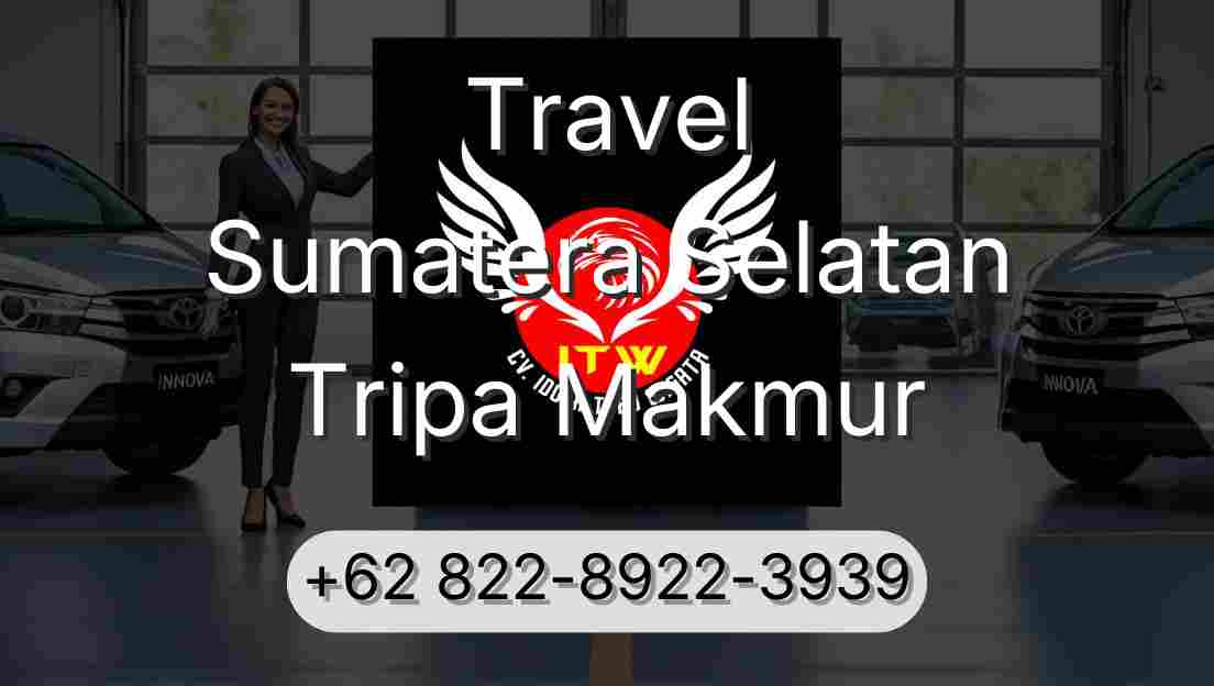 Travel Sumatera Selatan Tripa Makmur
