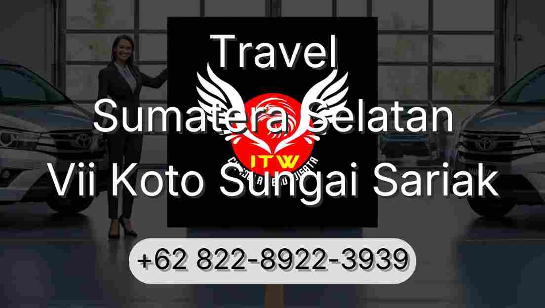 Travel Sumatera Selatan Vii Koto Sungai Sariak