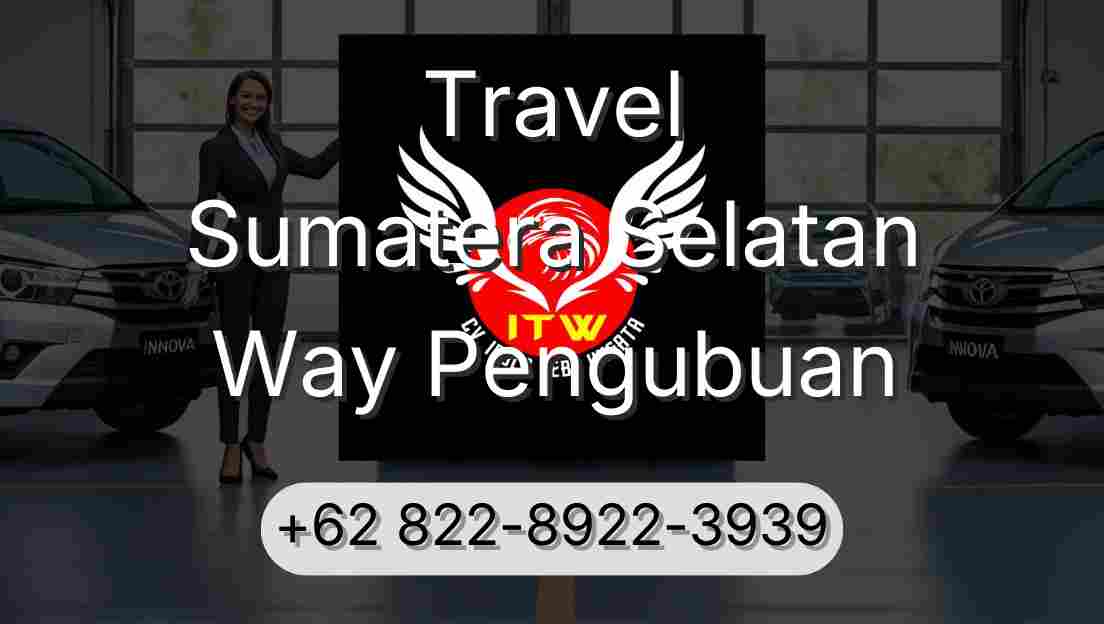 Travel Sumatera Selatan Way Pengubuan