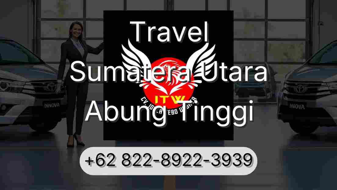 Travel Sumatera Utara Abung Tinggi