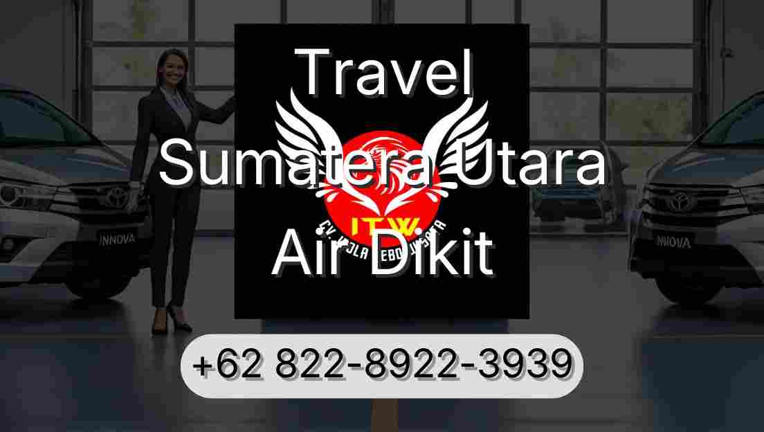 Travel Sumatera Utara Air Dikit