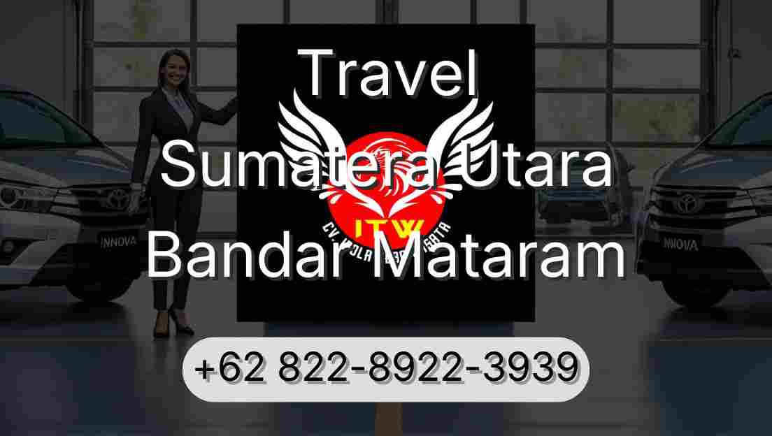 Travel Sumatera Utara Bandar Mataram