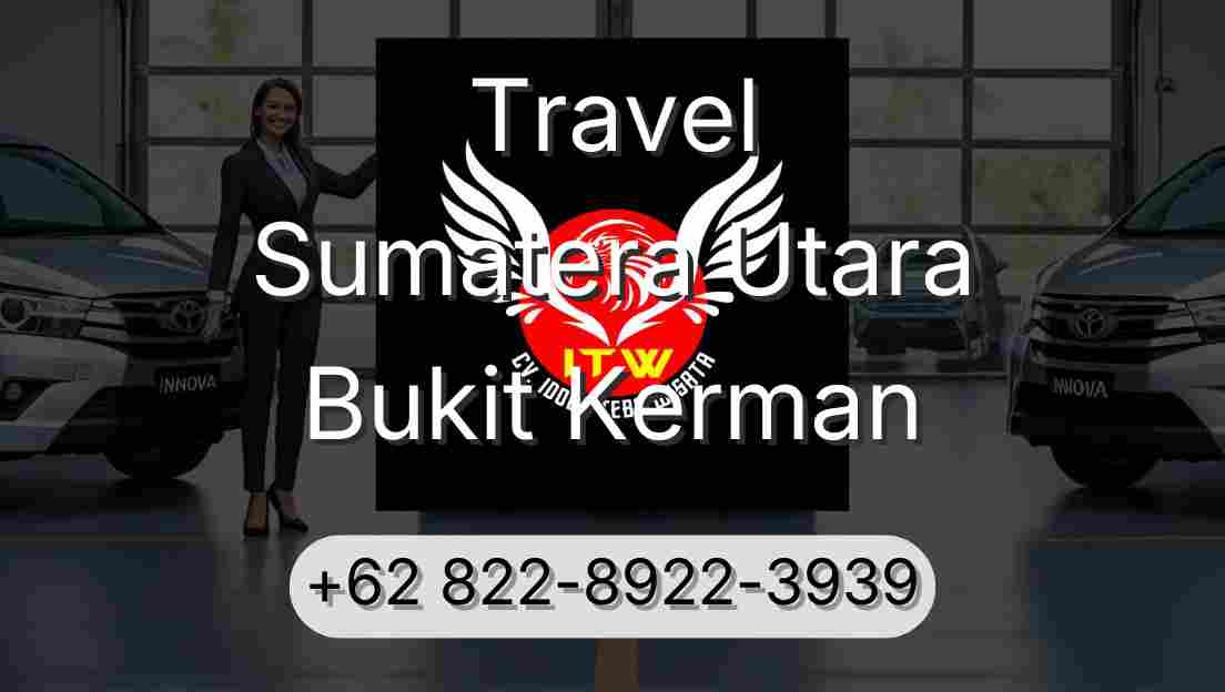Travel Sumatera Utara Bukit Kerman
