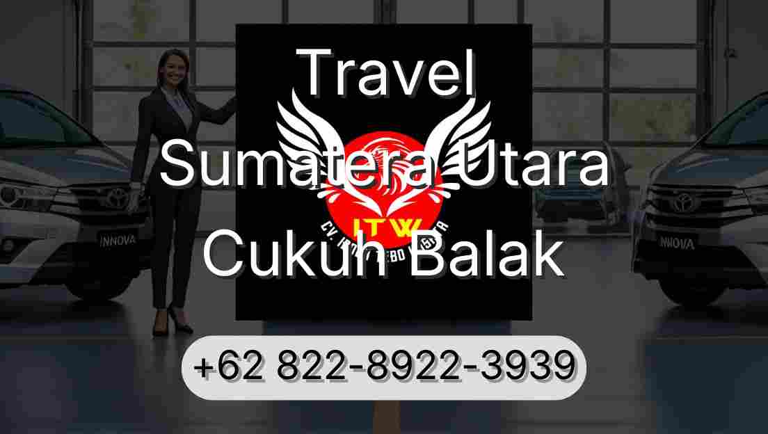 Travel Sumatera Utara Cukuh Balak