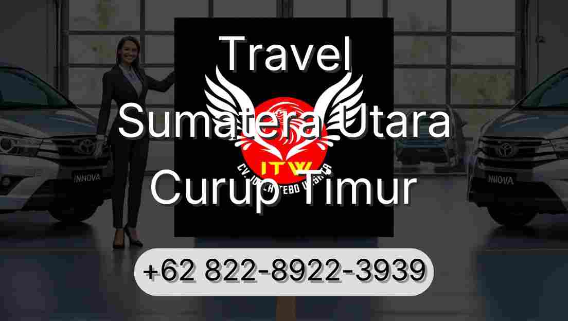 Travel Sumatera Utara Curup Timur