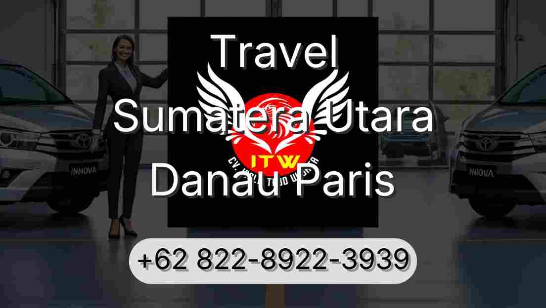 Travel Sumatera Utara Danau Paris