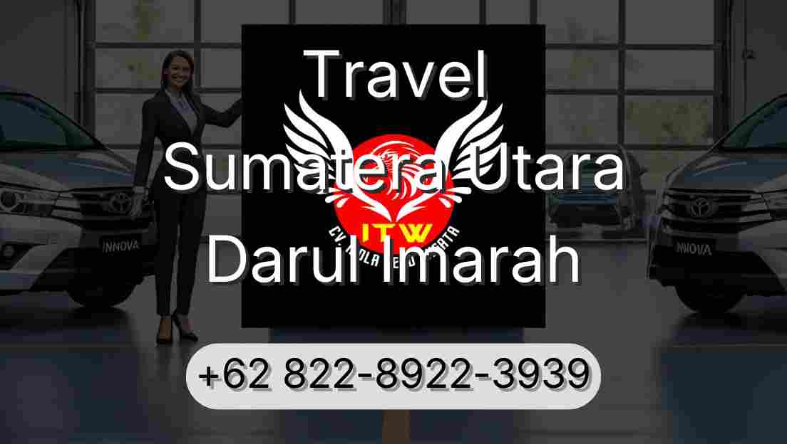 Travel Sumatera Utara Darul Imarah