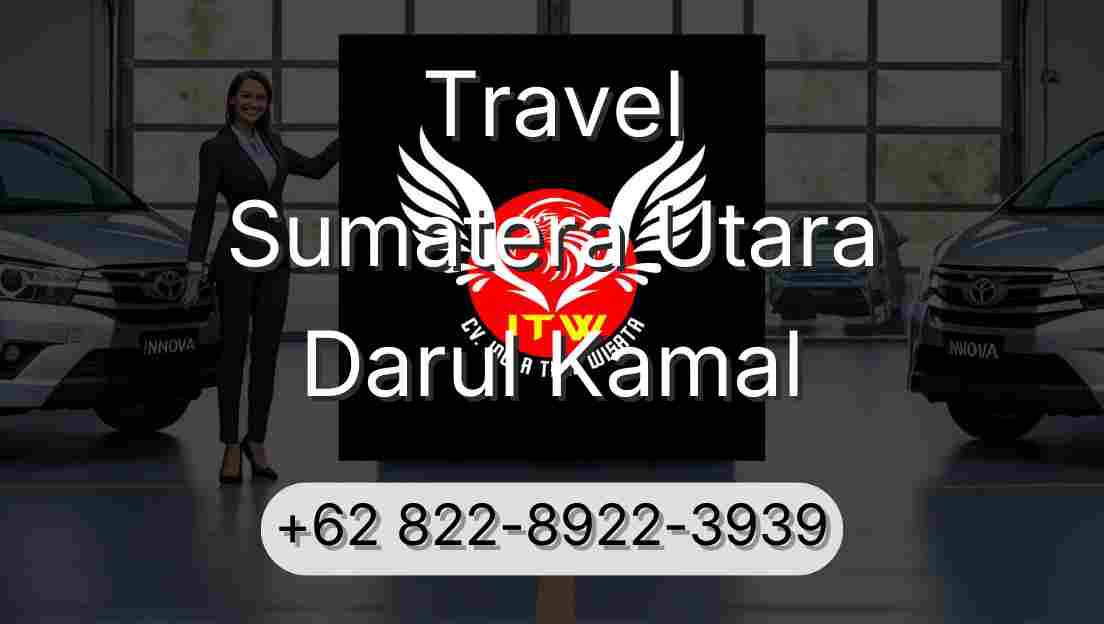 Travel Sumatera Utara Darul Kamal