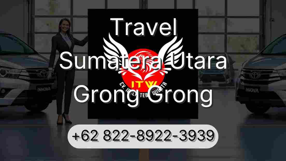 Travel Sumatera Utara Grong Grong