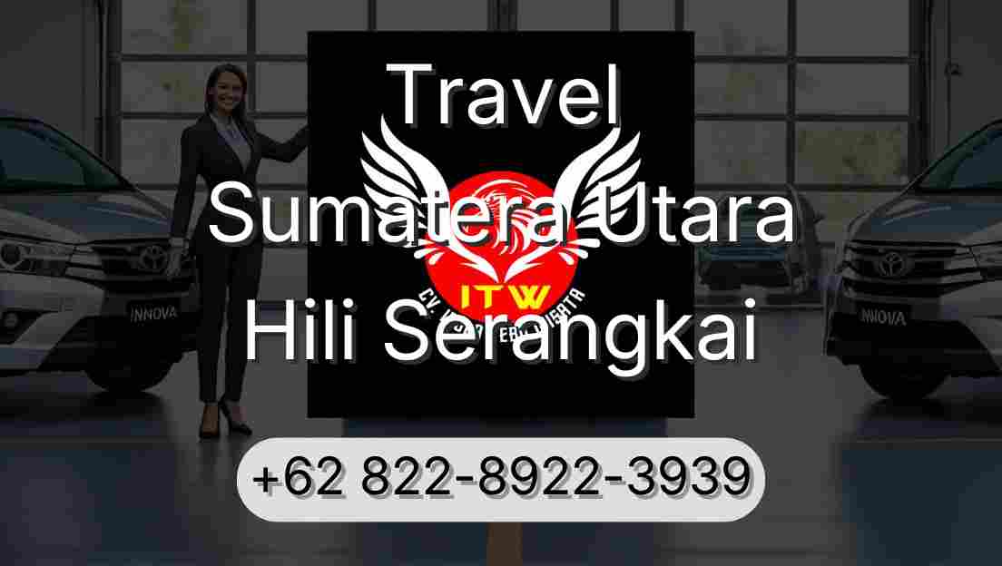 Travel Sumatera Utara Hili Serangkai
