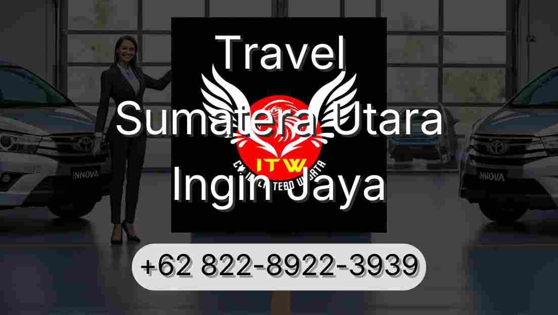 Travel Sumatera Utara Ingin Jaya