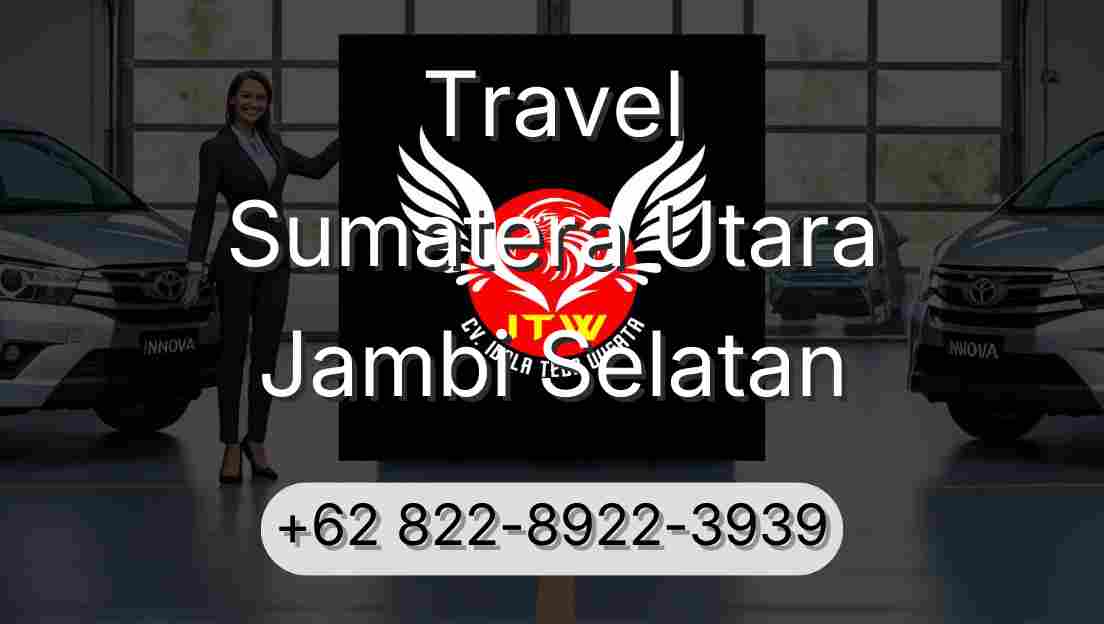 Travel Sumatera Utara Jambi Selatan