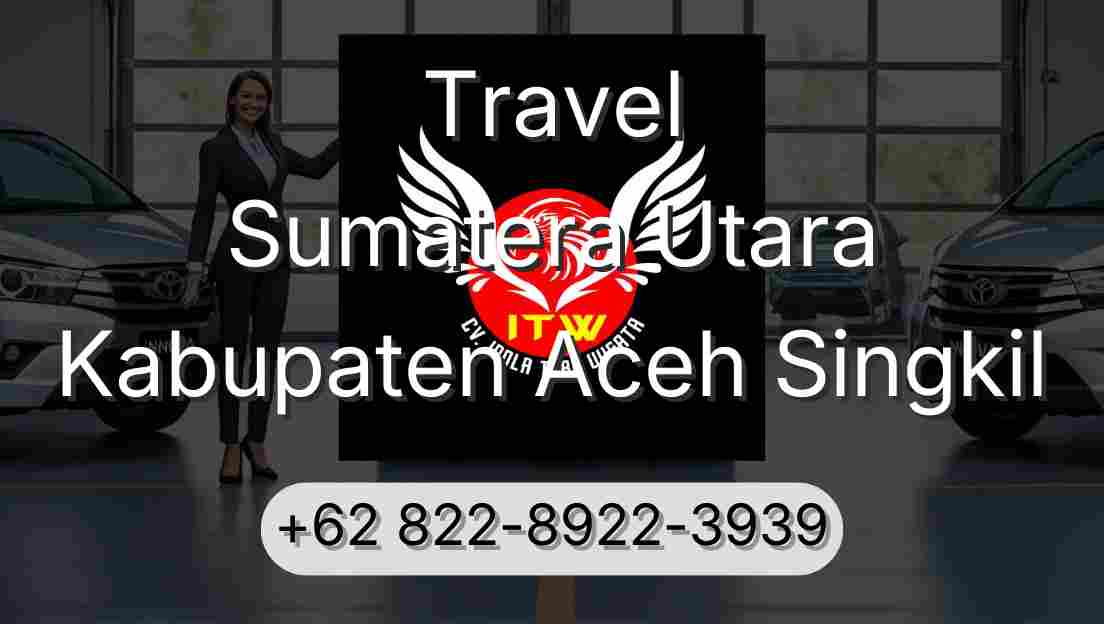 Travel Sumatera Utara Kabupaten Aceh Singkil