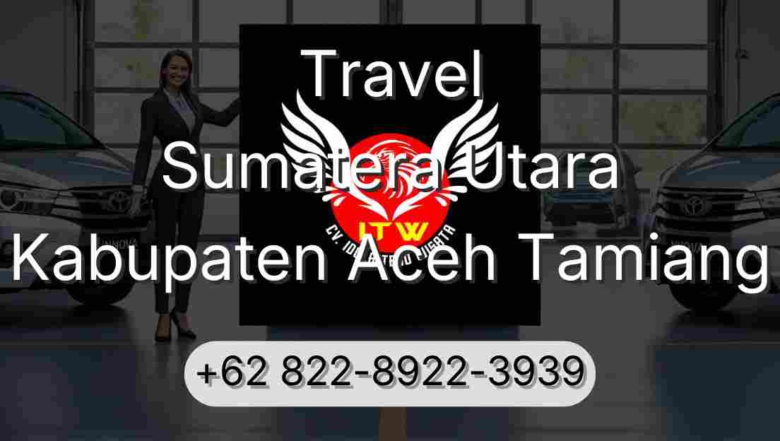 Travel Sumatera Utara Kabupaten Aceh Tamiang