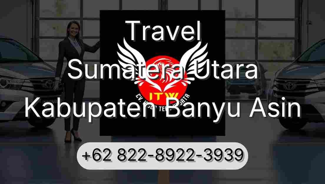 Travel Sumatera Utara Kabupaten Banyu Asin