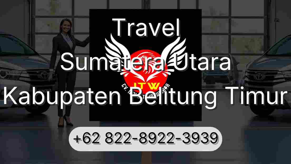 Travel Sumatera Utara Kabupaten Belitung Timur