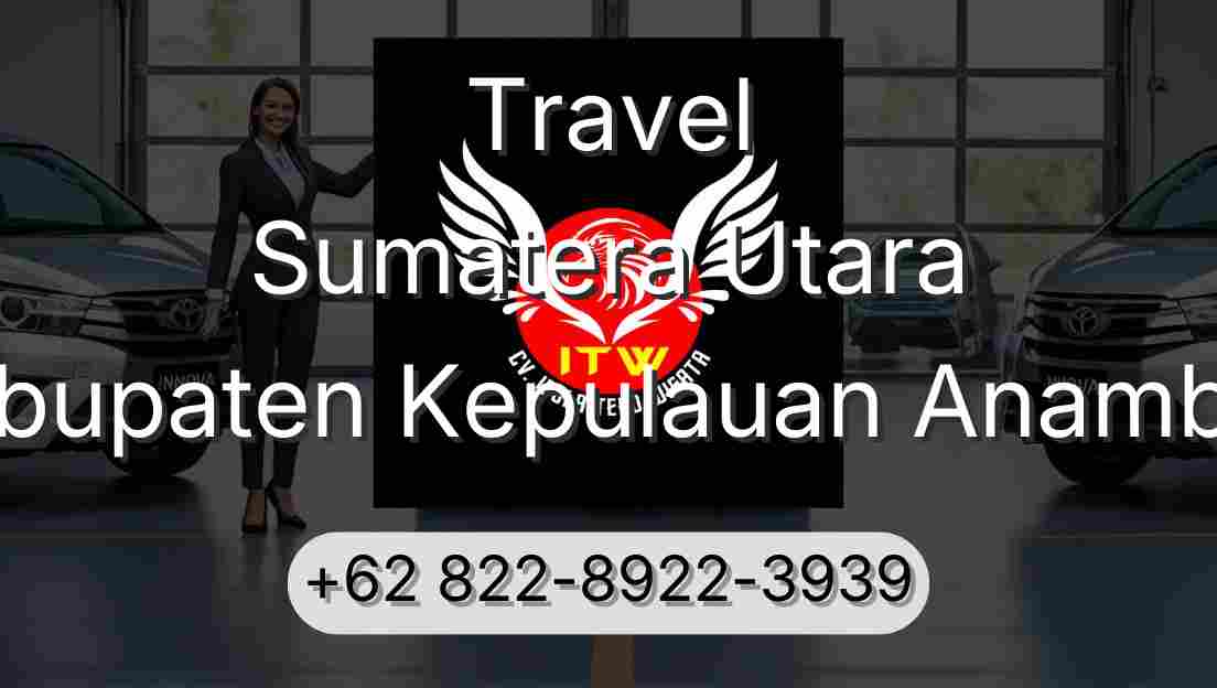 Travel Sumatera Utara Kabupaten Kepulauan Anambas