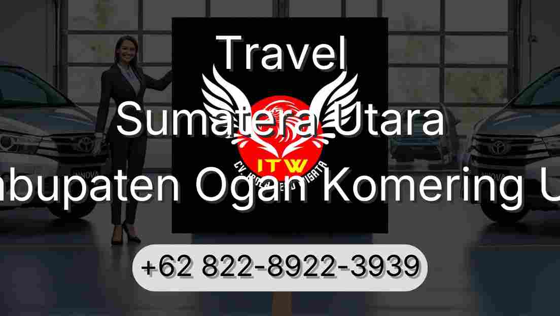 Travel Sumatera Utara Kabupaten Ogan Komering Ulu