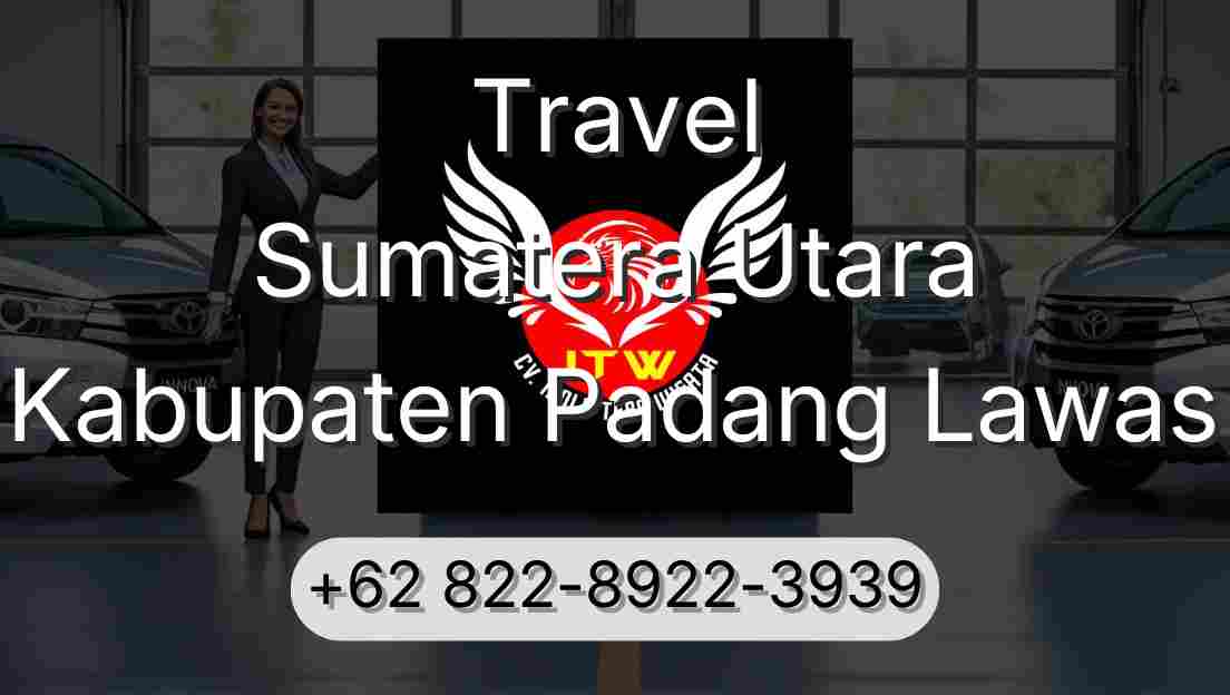 Travel Sumatera Utara Kabupaten Padang Lawas