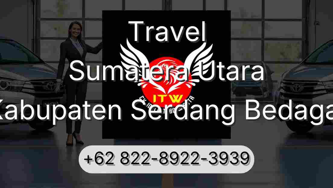 Travel Sumatera Utara Kabupaten Serdang Bedagai