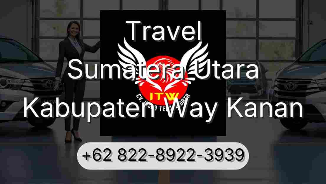 Travel Sumatera Utara Kabupaten Way Kanan