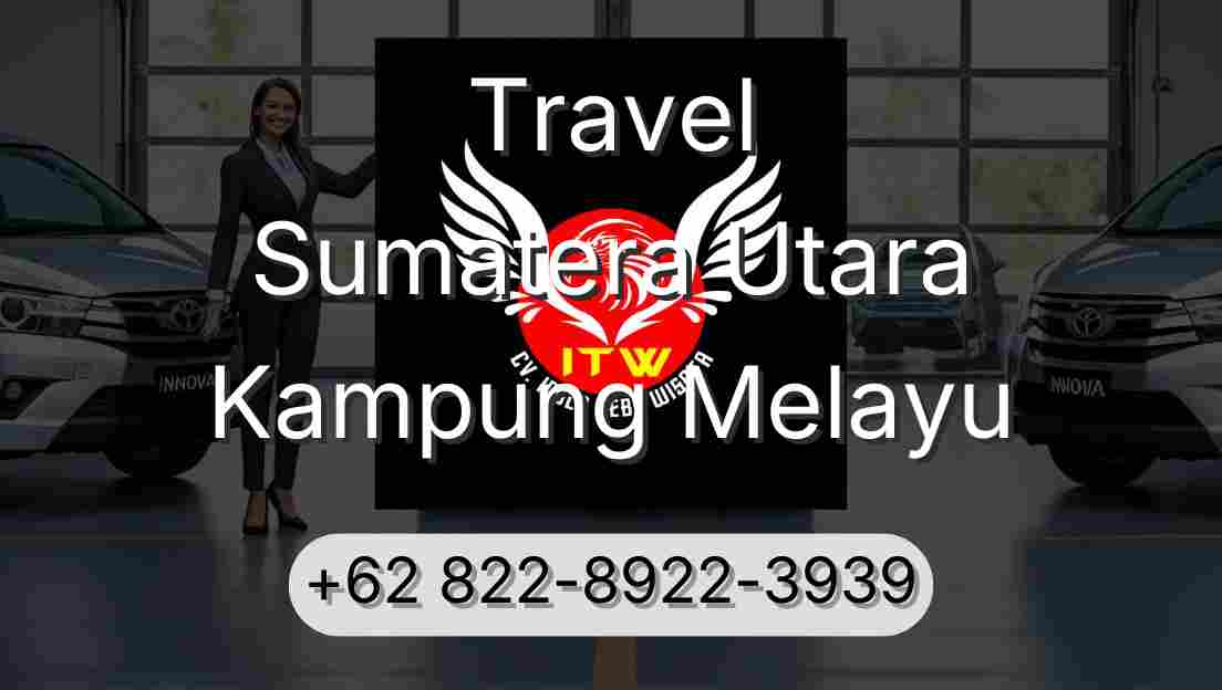 Travel Sumatera Utara Kampung Melayu