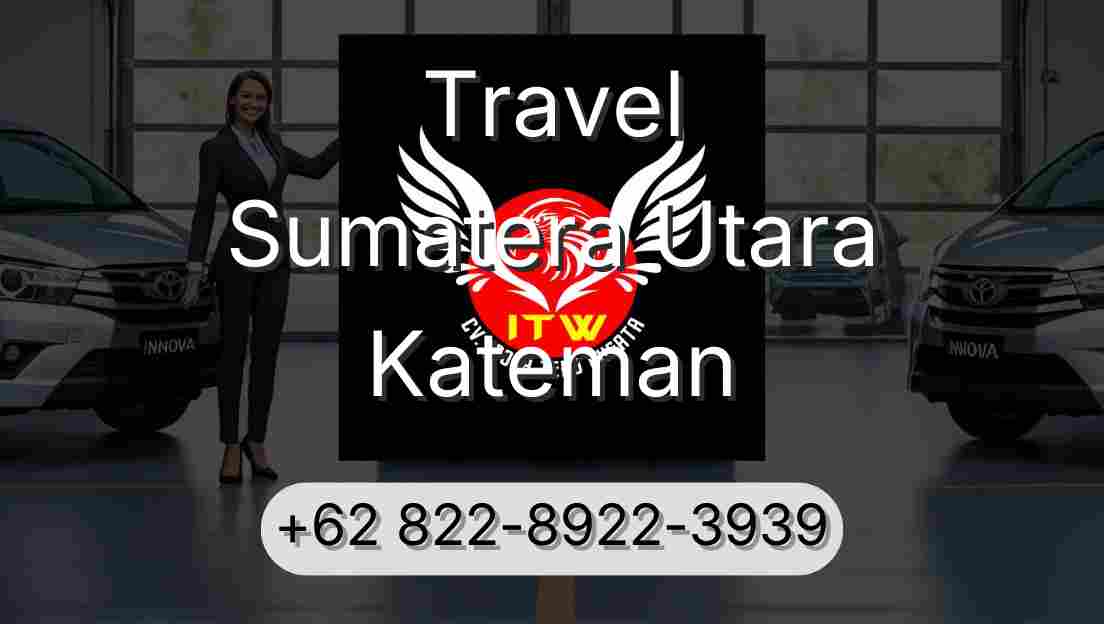 Travel Sumatera Utara Kateman