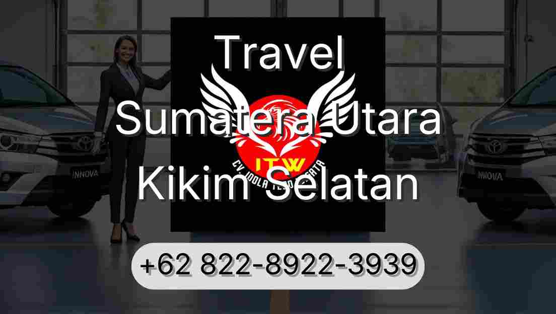 Travel Sumatera Utara Kikim Selatan
