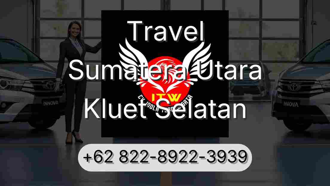 Travel Sumatera Utara Kluet Selatan
