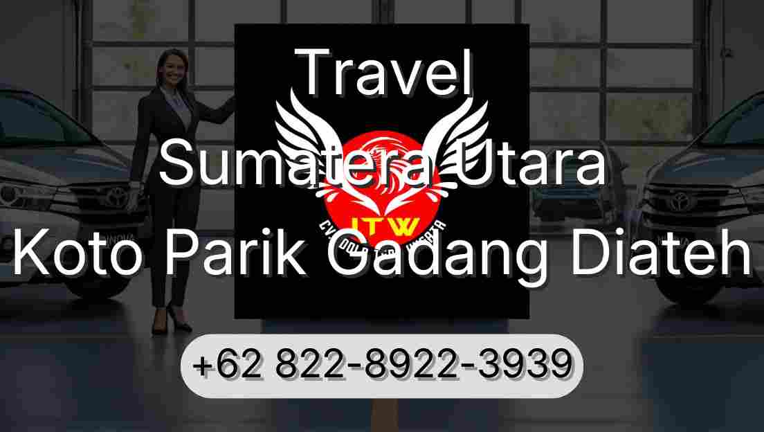 Travel Sumatera Utara Koto Parik Gadang Diateh