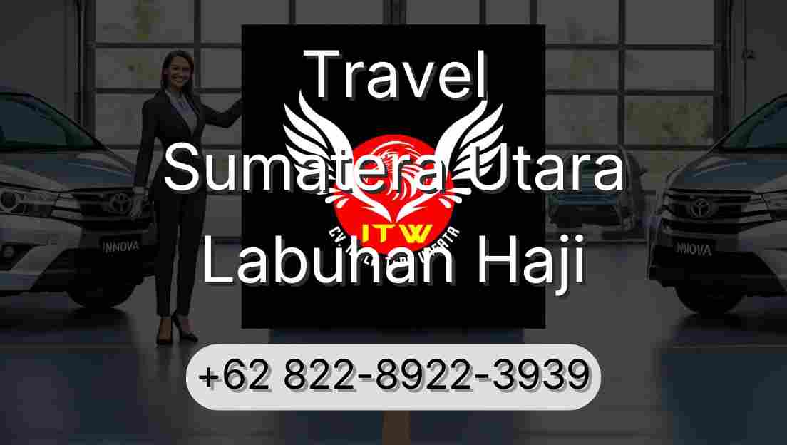 Travel Sumatera Utara Labuhan Haji
