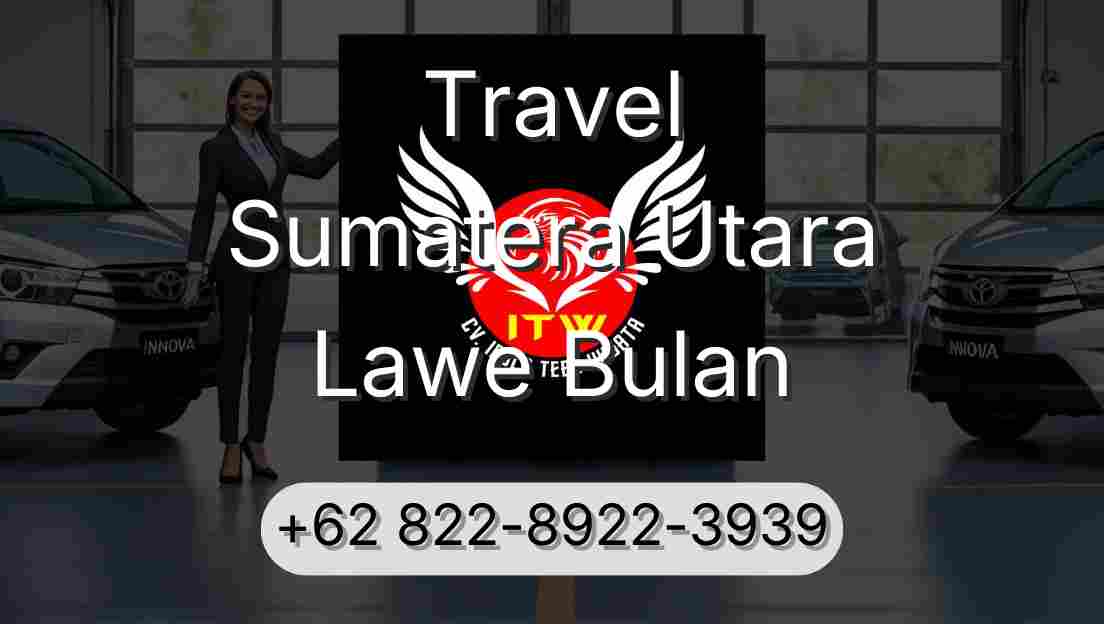 Travel Sumatera Utara Lawe Bulan