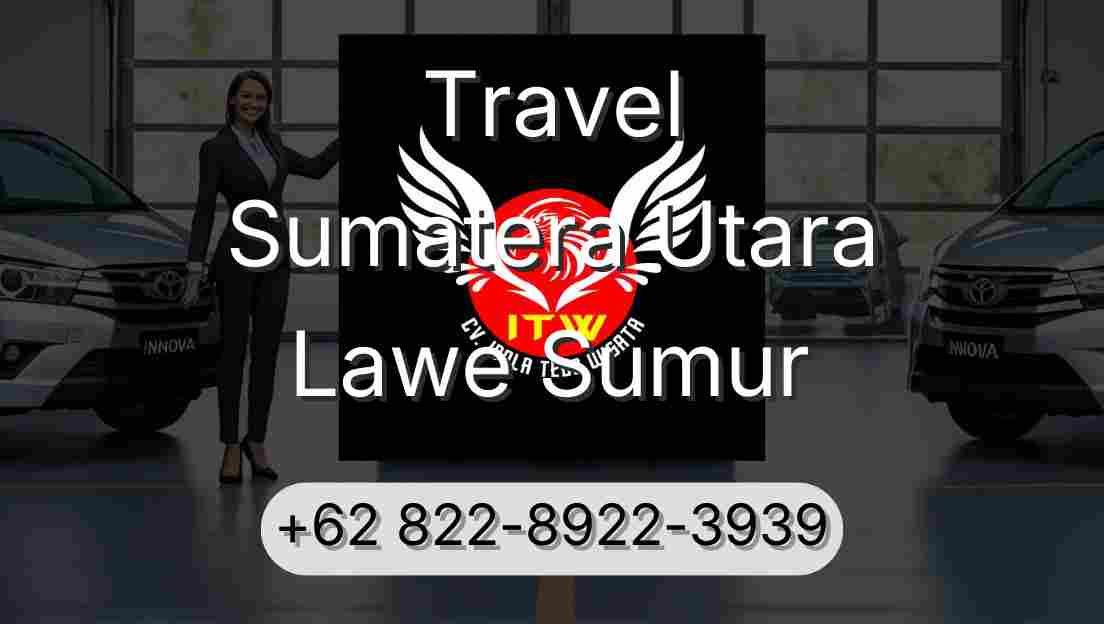 Travel Sumatera Utara Lawe Sumur