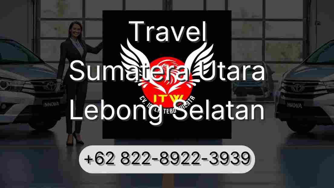 Travel Sumatera Utara Lebong Selatan