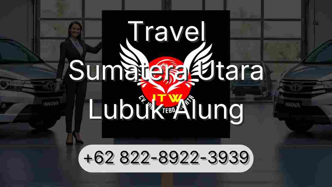 Travel Sumatera Utara Lubuk Alung