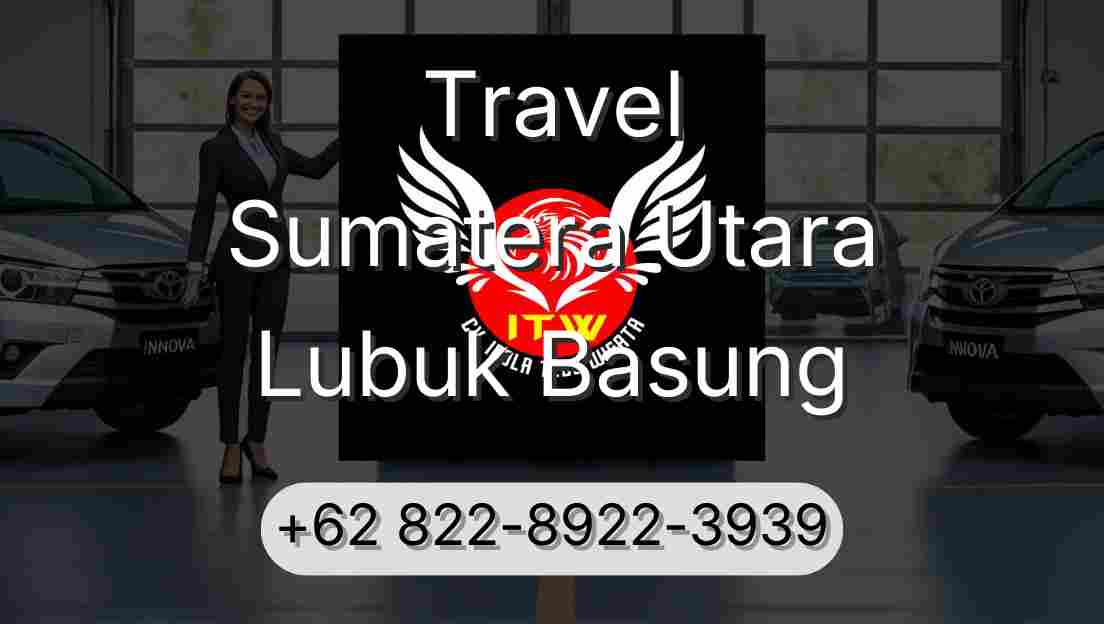 Travel Sumatera Utara Lubuk Basung