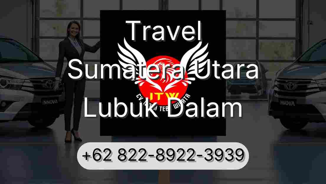 Travel Sumatera Utara Lubuk Dalam