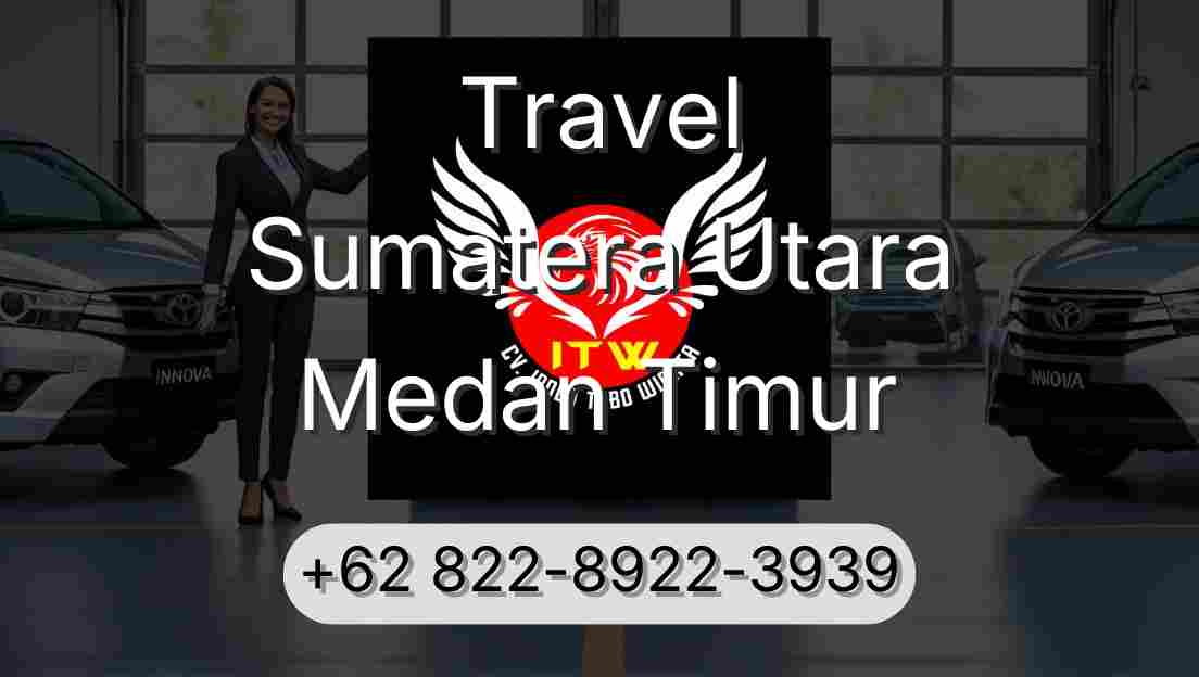 Travel Sumatera Utara Medan Timur