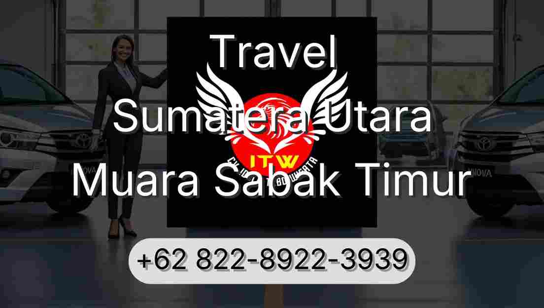 Travel Sumatera Utara Muara Sabak Timur