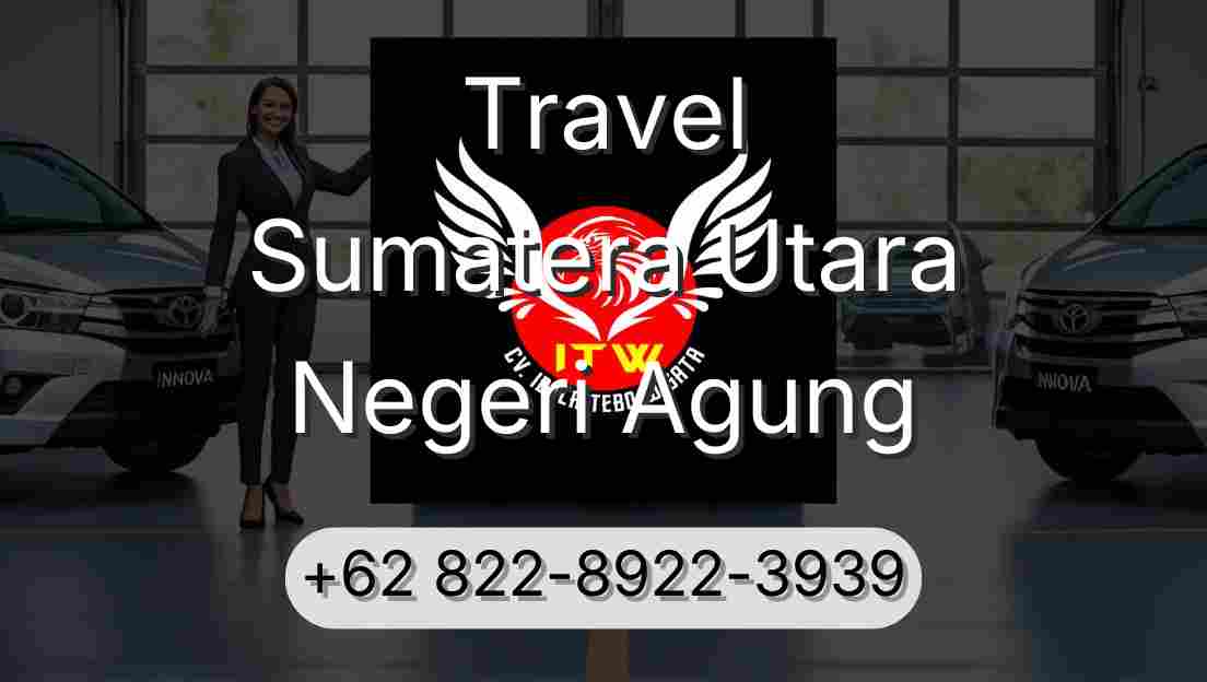 Travel Sumatera Utara Negeri Agung