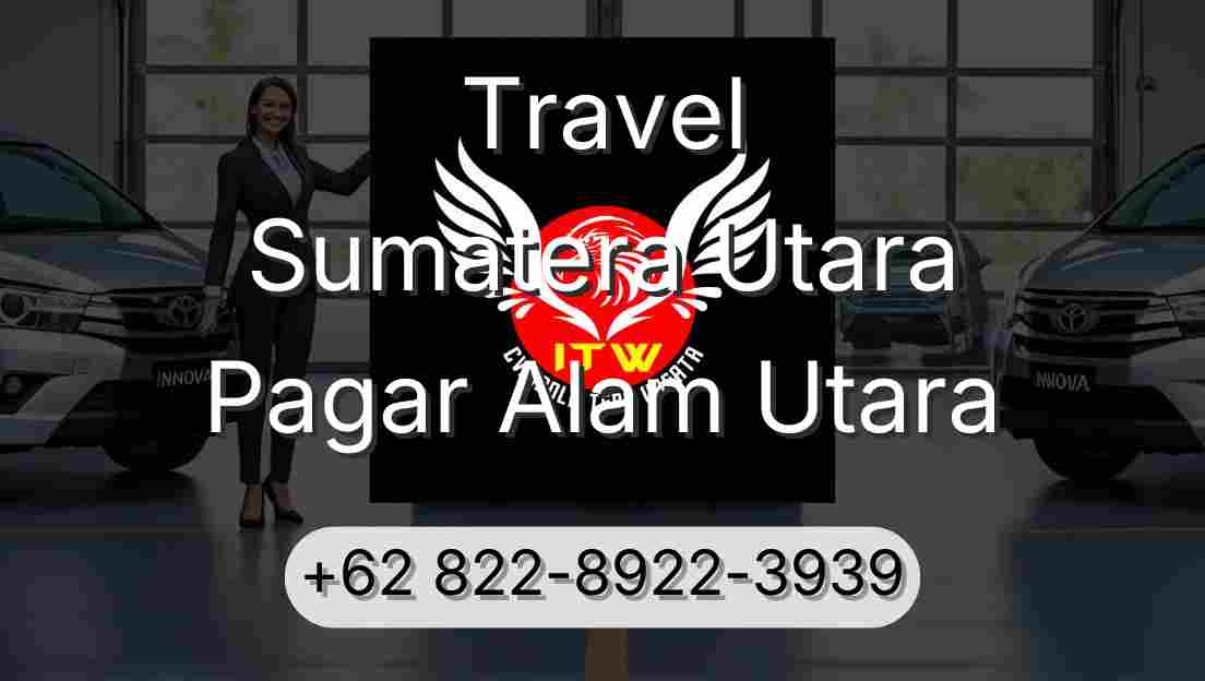 Travel Sumatera Utara Pagar Alam Utara