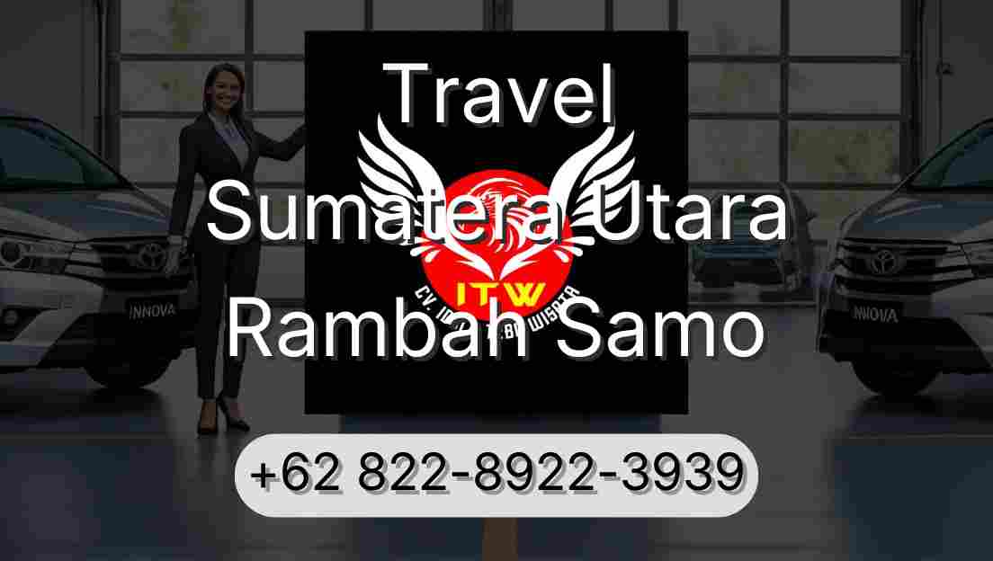 Travel Sumatera Utara Rambah Samo