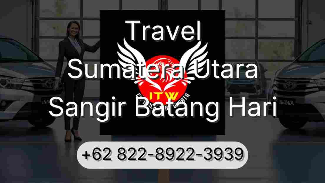 Travel Sumatera Utara Sangir Batang Hari