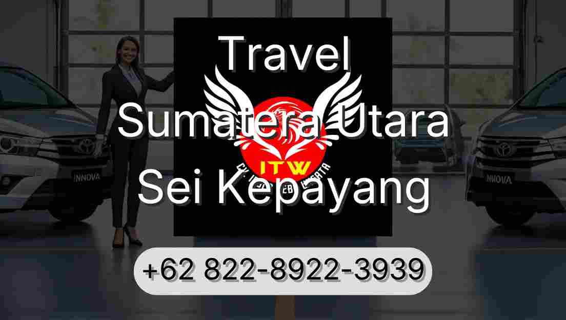 Travel Sumatera Utara Sei Kepayang