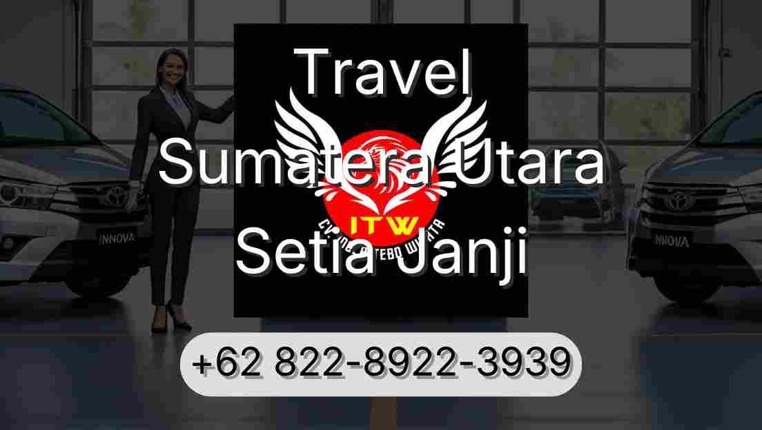 Travel Sumatera Utara Setia Janji