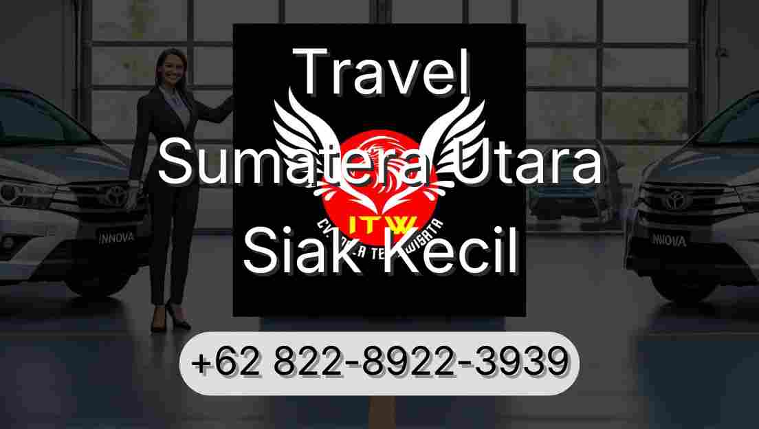 Travel Sumatera Utara Siak Kecil