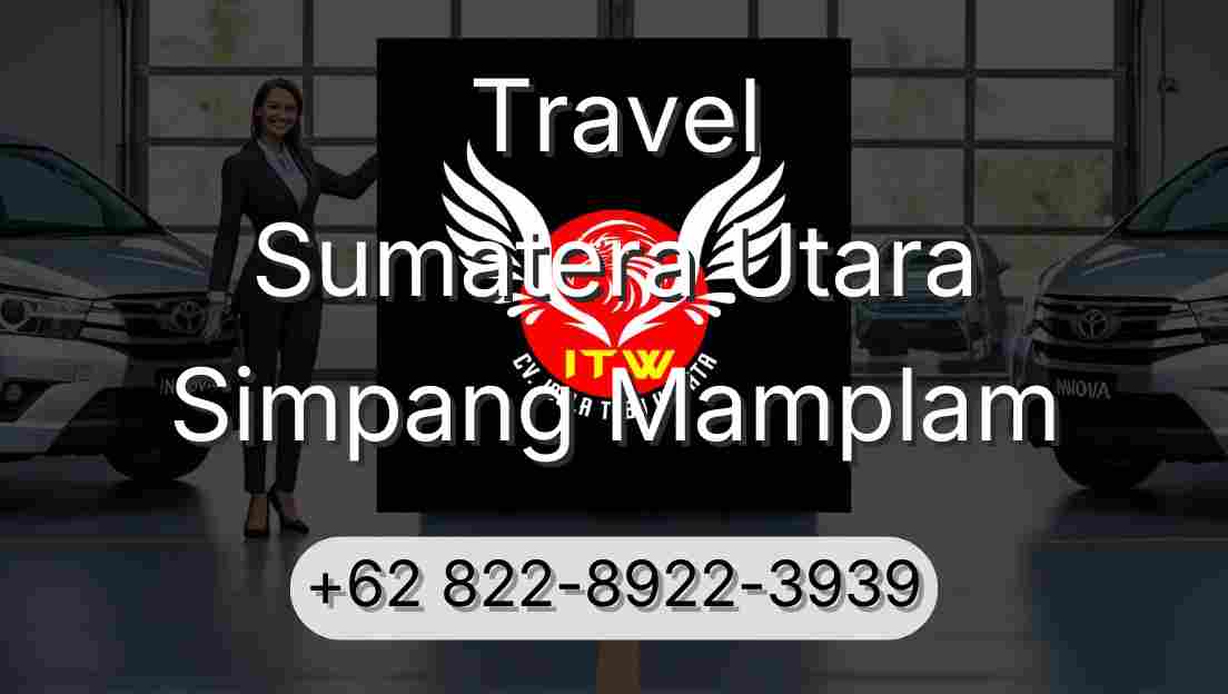 Travel Sumatera Utara Simpang Mamplam