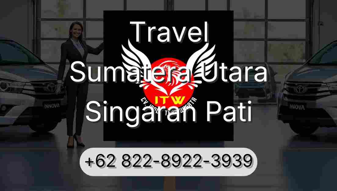 Travel Sumatera Utara Singaran Pati
